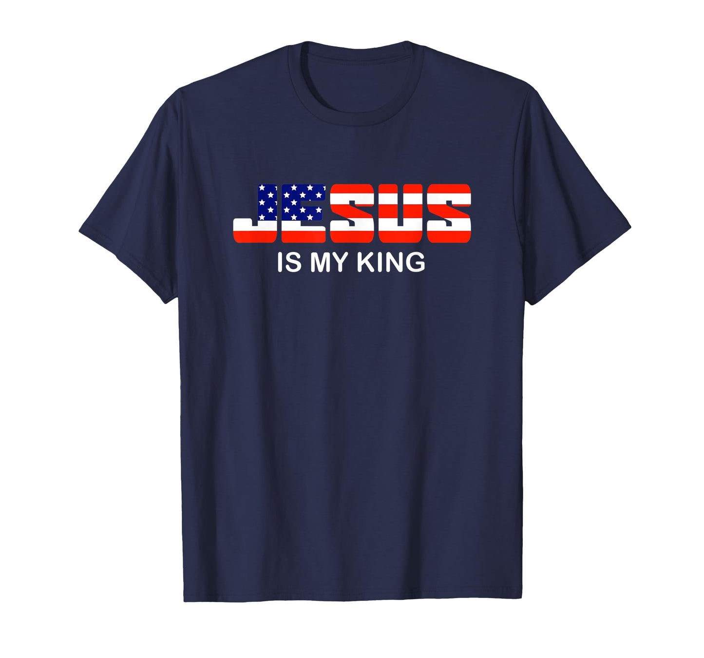 Jesus is my King | Jesus Christ Election Sign Christian T-Shirt
