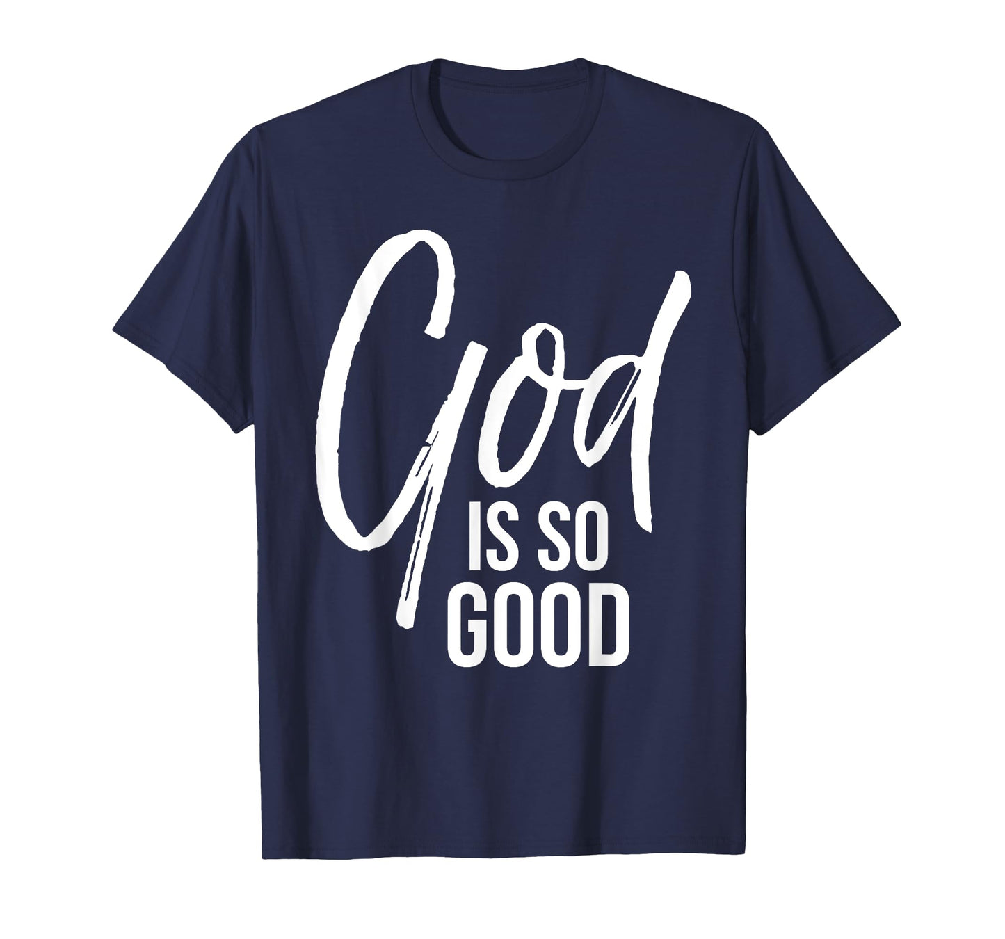 God is so Good Shirt Vintage Bold Cool Faith Christian Tee