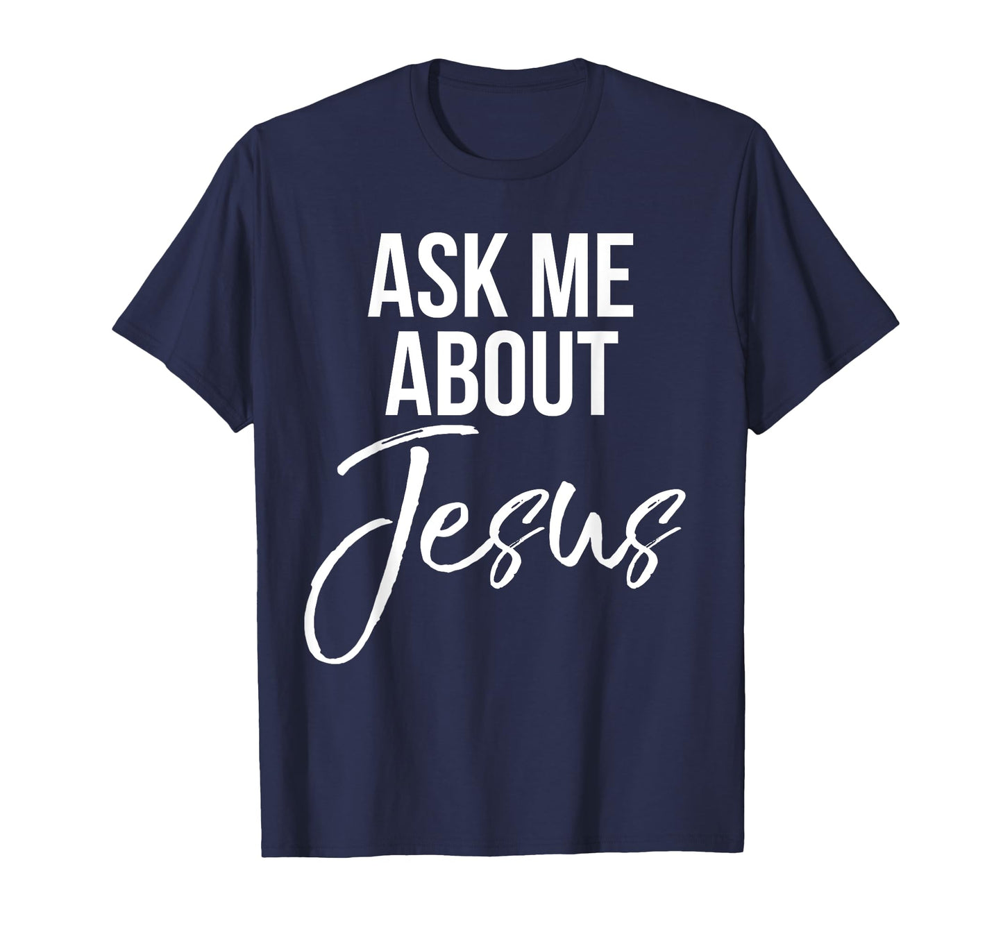 Ask Me About Jesus Shirt Vintage Faith Christian T-Shirt God T-Shirt