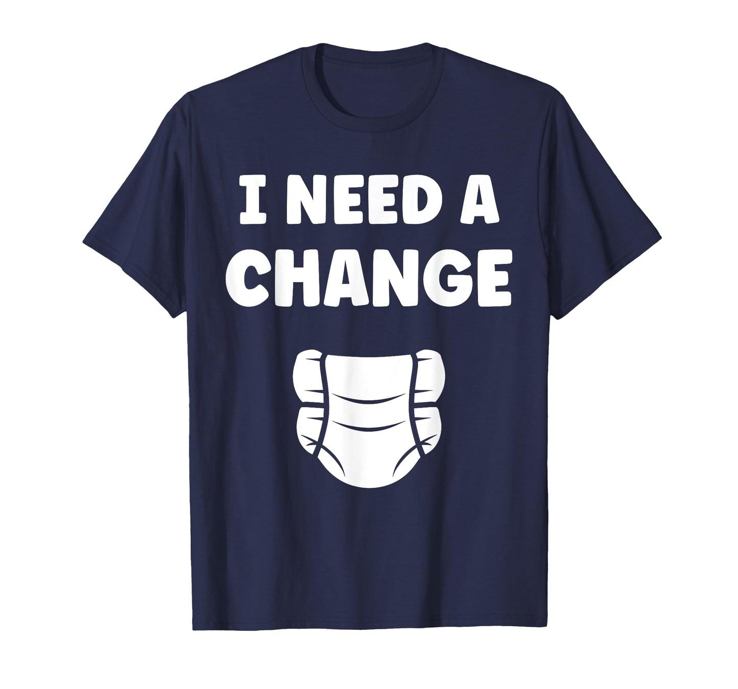 Diapers Minimalist Baby Parent Diaper i need a change T-Shirt