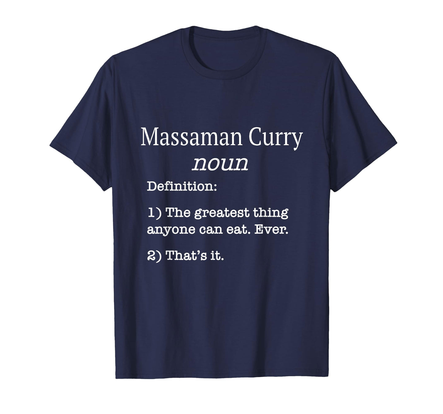 Massaman Curry Lovers / Funny Fake Definition Saying! T-Shirt