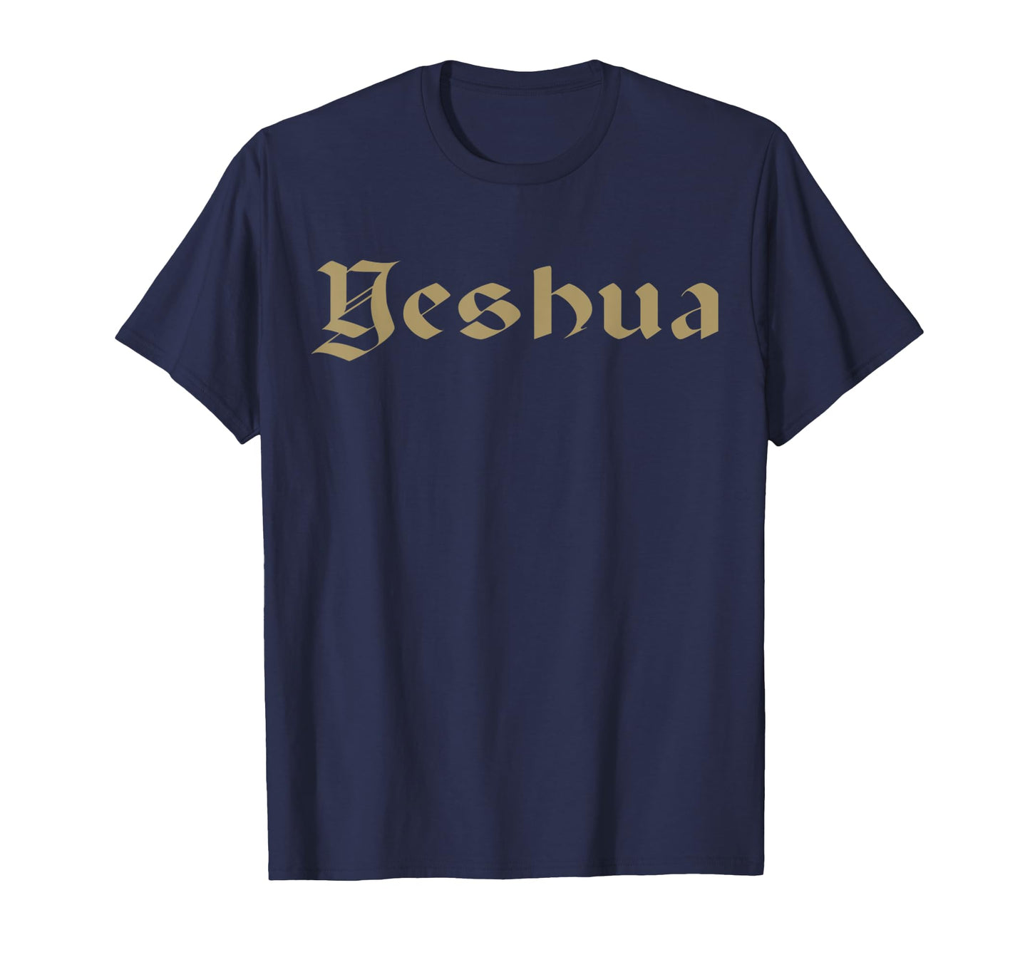 Funny Golden Yeshua Jesus Hebrew Name of Jesus T-Shirt