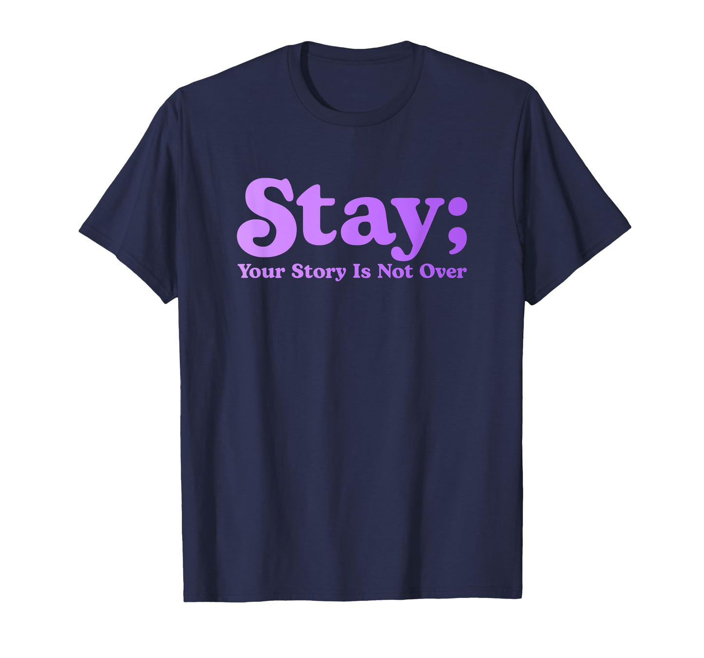 99 Reasons To Stay Alive Stay Your Story Is Not Over Cute T-Shirt