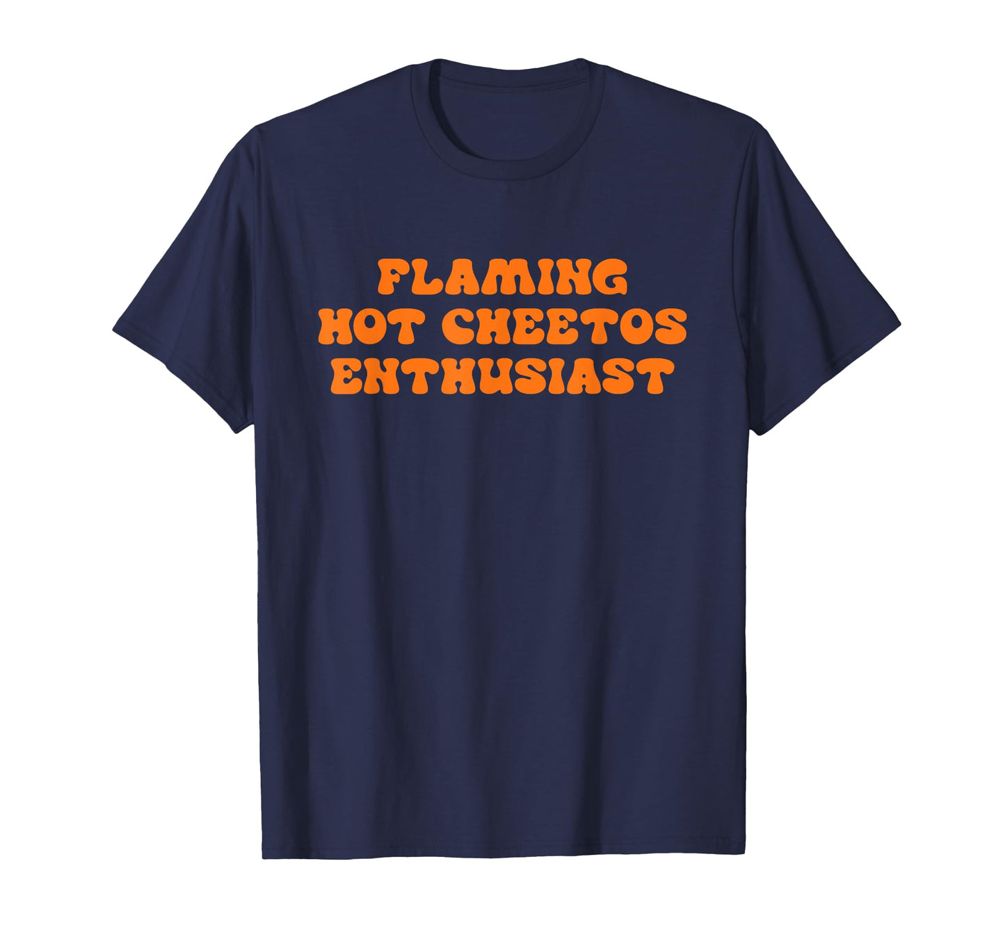 Flaming Hot Cheetos Enthusiast Design T-Shirt
