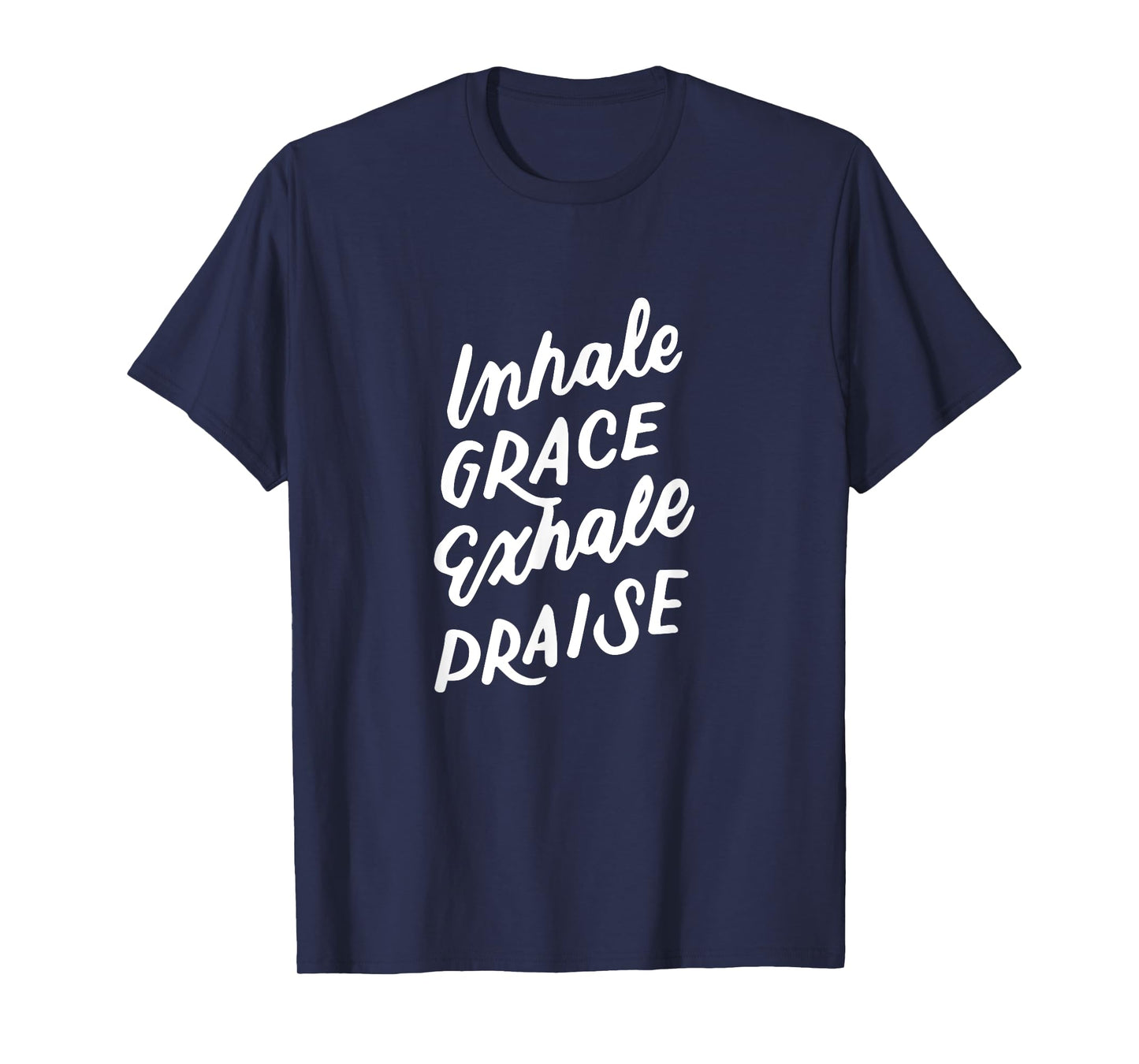 Inspirational Christian Yoga Pun, Inhale Grace Exhale Praise T-Shirt