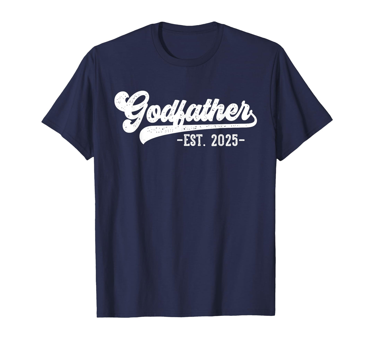 Godfather Est 2025 Godfather To Be Gifts New God Dad T-Shirt