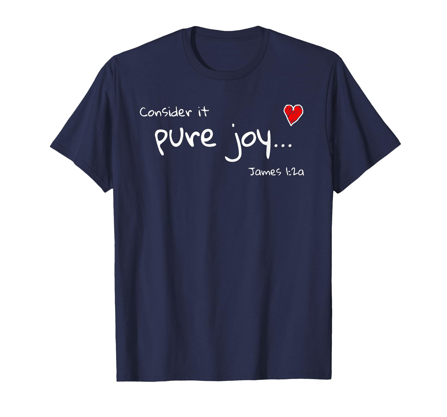 Consider it Pure Joy James 1 Scripture Bible T-Shirt