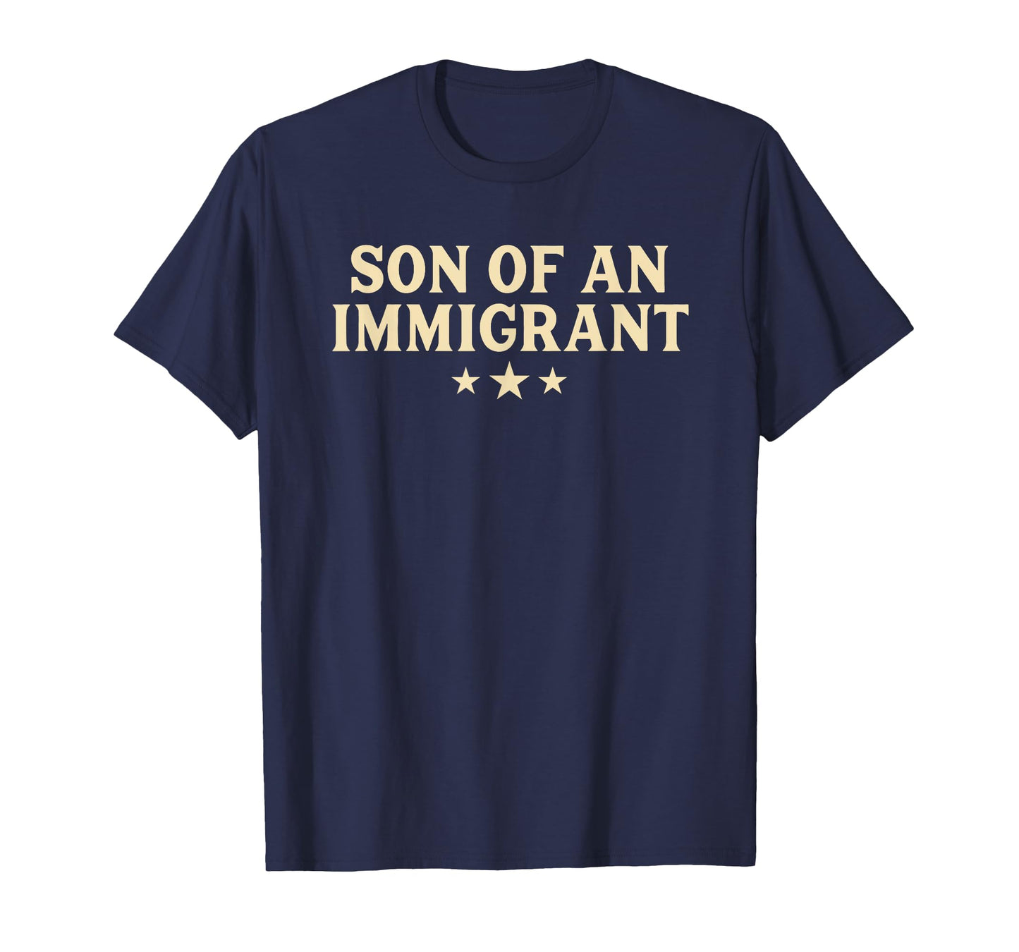 Son of an Immigrant Bold Vintage American Patriotic USA T-Shirt