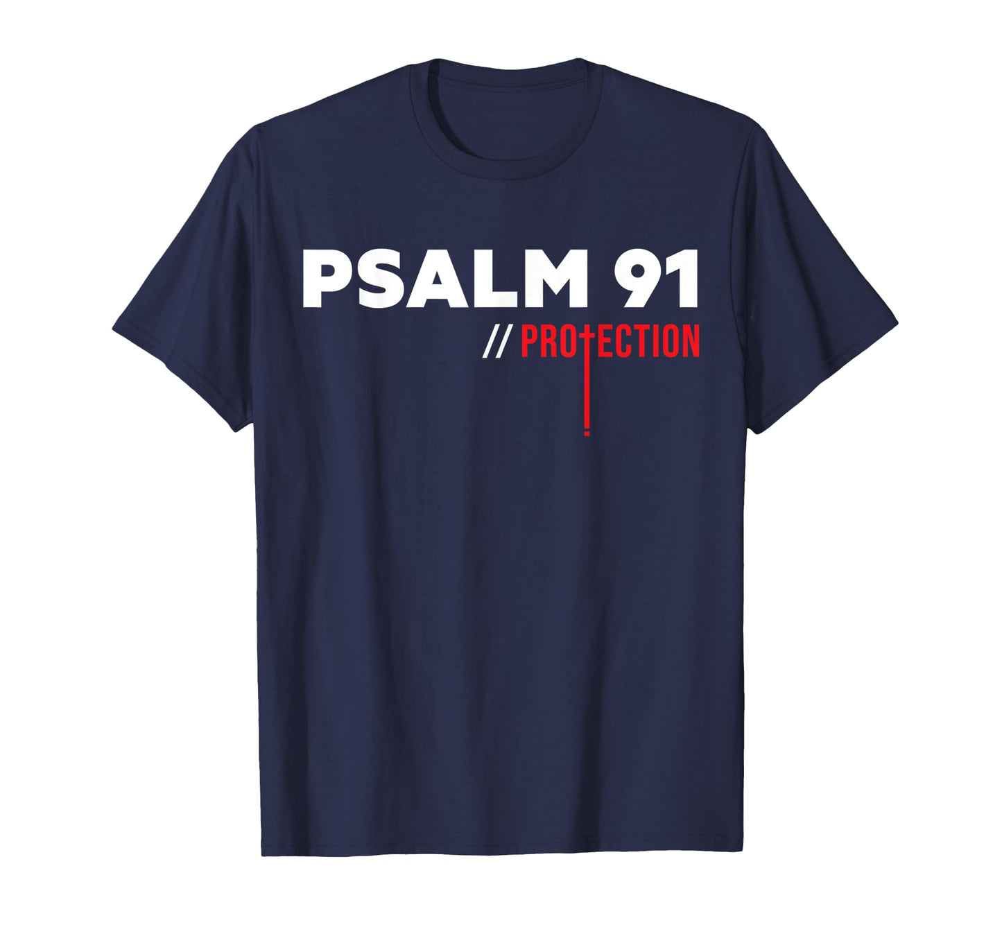 Funny Psalm 91 Protection Prayer For God Bible Verse T-Shirt