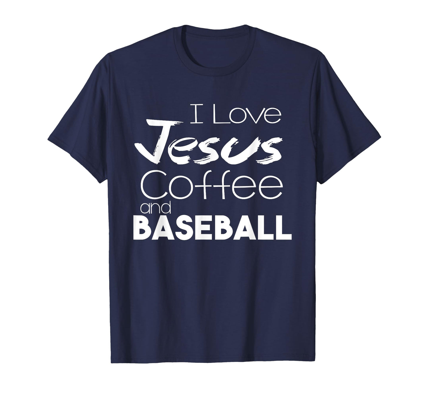 I Love Jesus Coffee And Baseball Christian Shirts Sports Tee T-Shirt