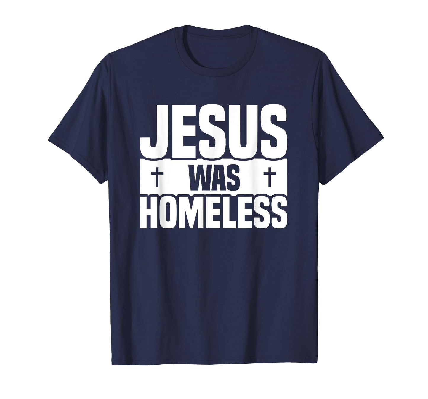 Jesus Was Homeless T-Shirt