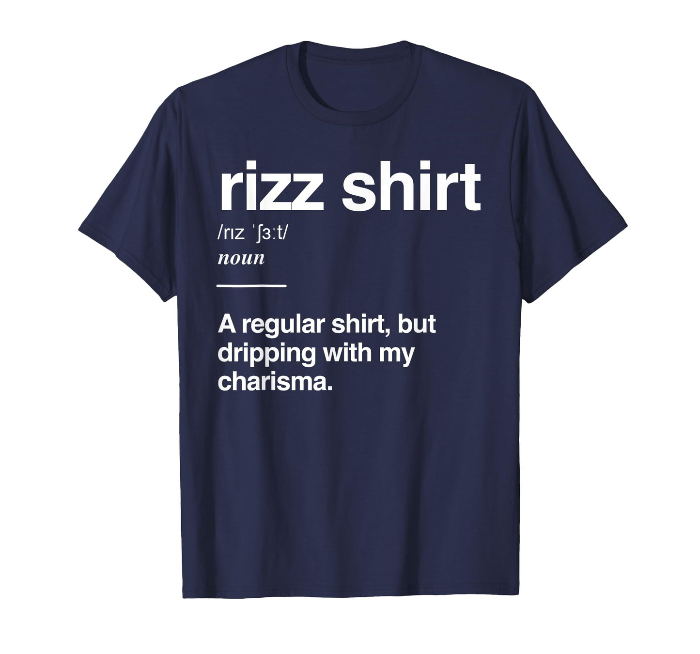 Gen Alpha Slang W Rizzler Funny Charisma Meme Rizz T-Shirt