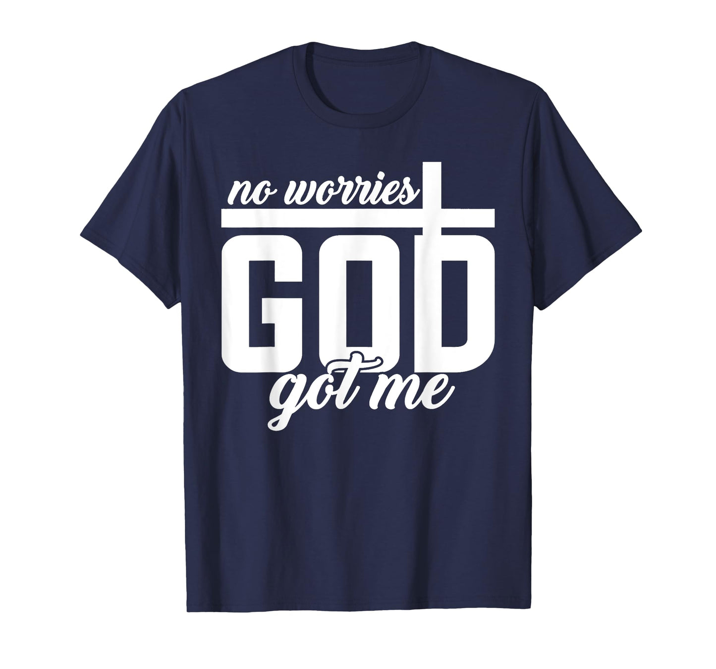 God Jesus Got Me Motivational Church Faith Christian Saying T-Shirt