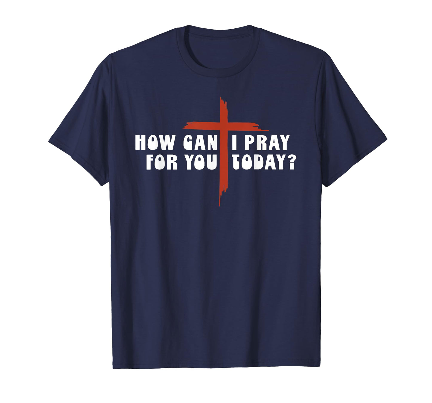 How Can I Pray For You Today Vintage Christian Prayer Quote T-Shirt