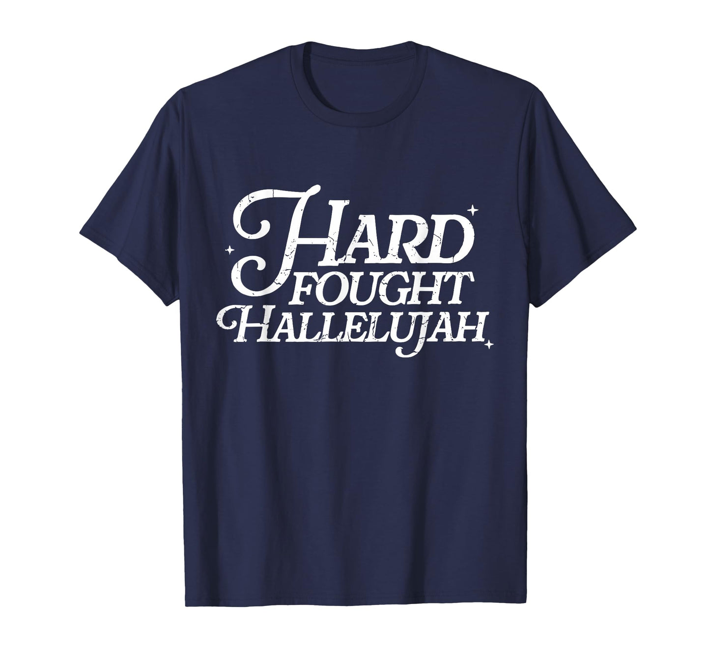 Retro Hard Fought Hallelujah Bible Verse Christian Jesus T-Shirt