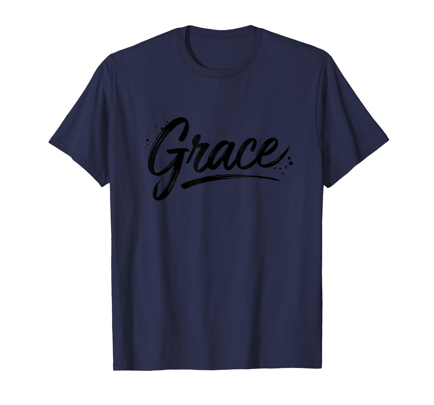 Christian Grace Inspiring Faith Message T-Shirt