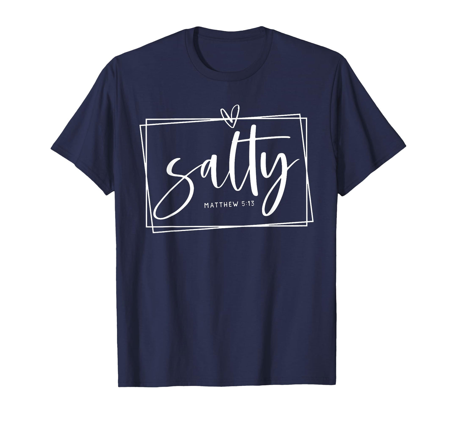 Salty Christ Matthew 5:13 Light of the World T-Shirt