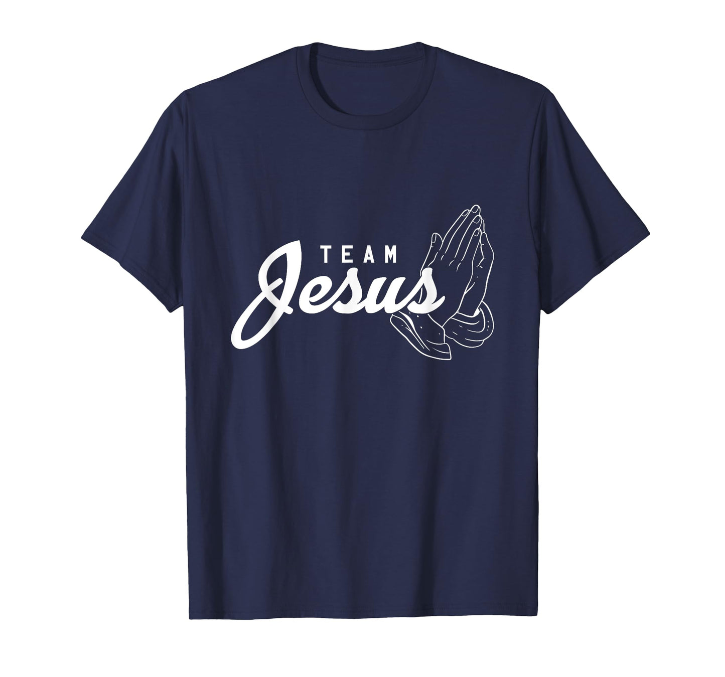 Team Jesus Christ Religion Faith God Christ Catholic T-Shirt
