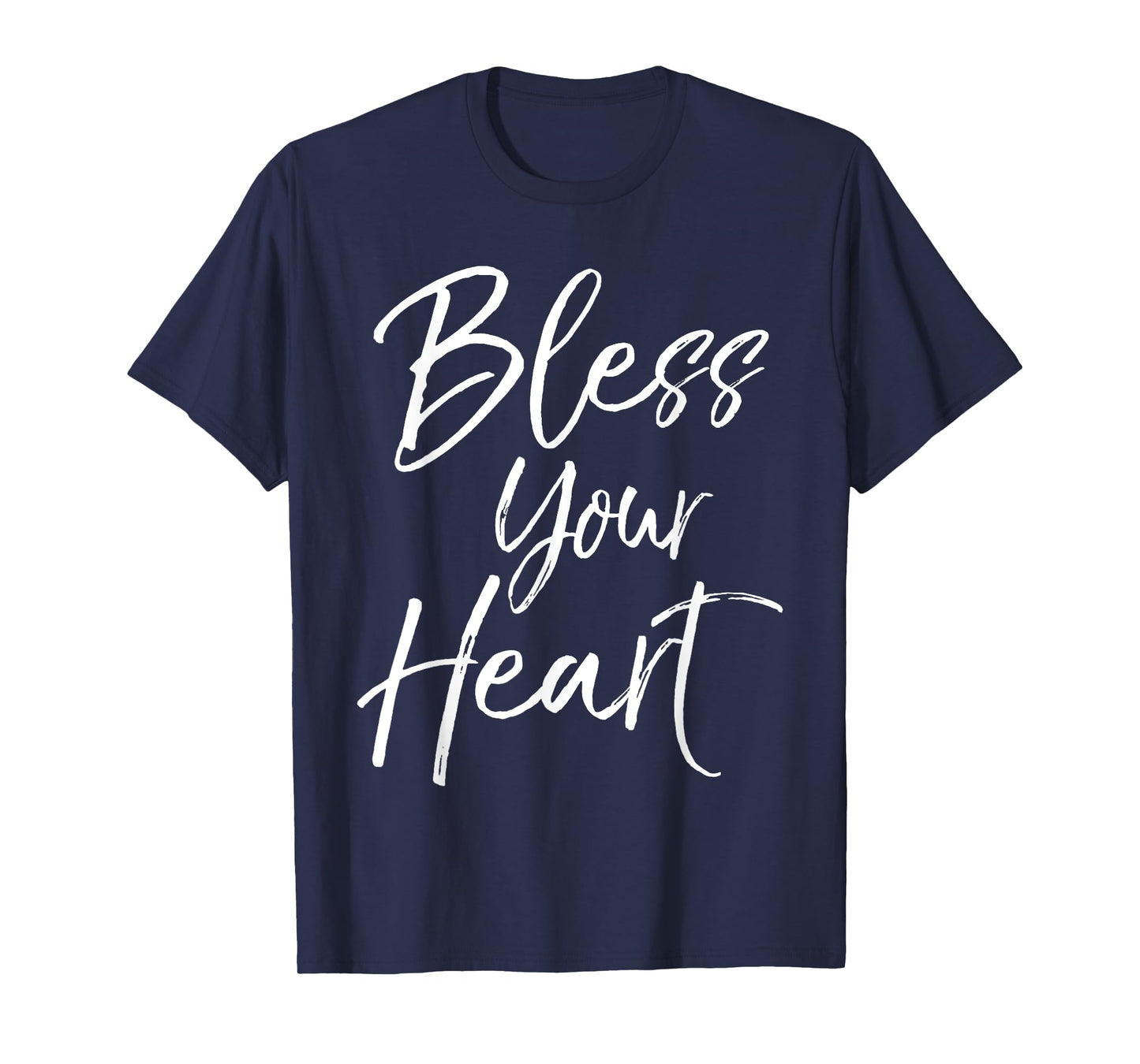 Funny Southern Christian Saying Quote Gift Bless Your Heart T-Shirt