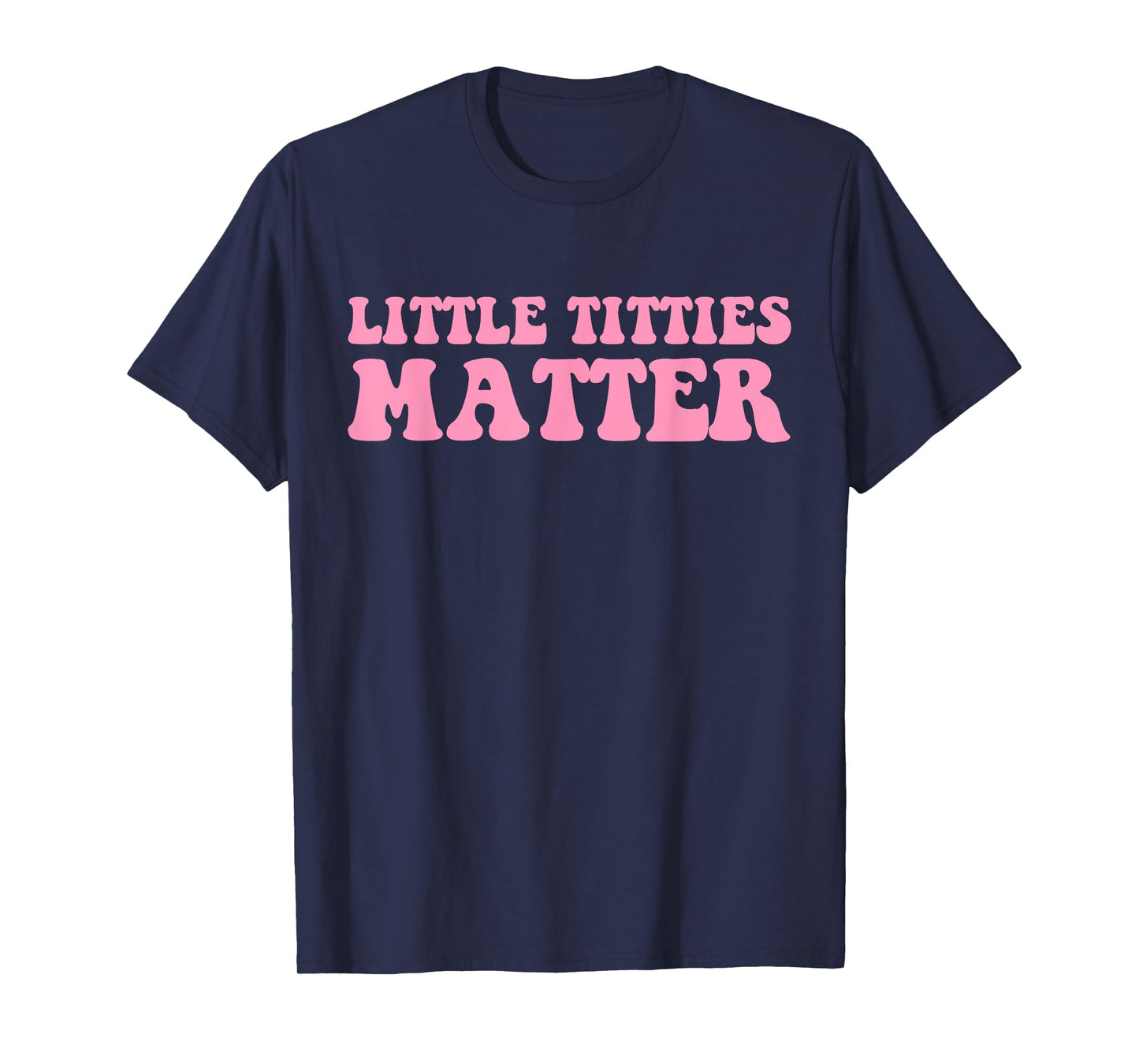 Little Titties Matter Hippie Design T-Shirt