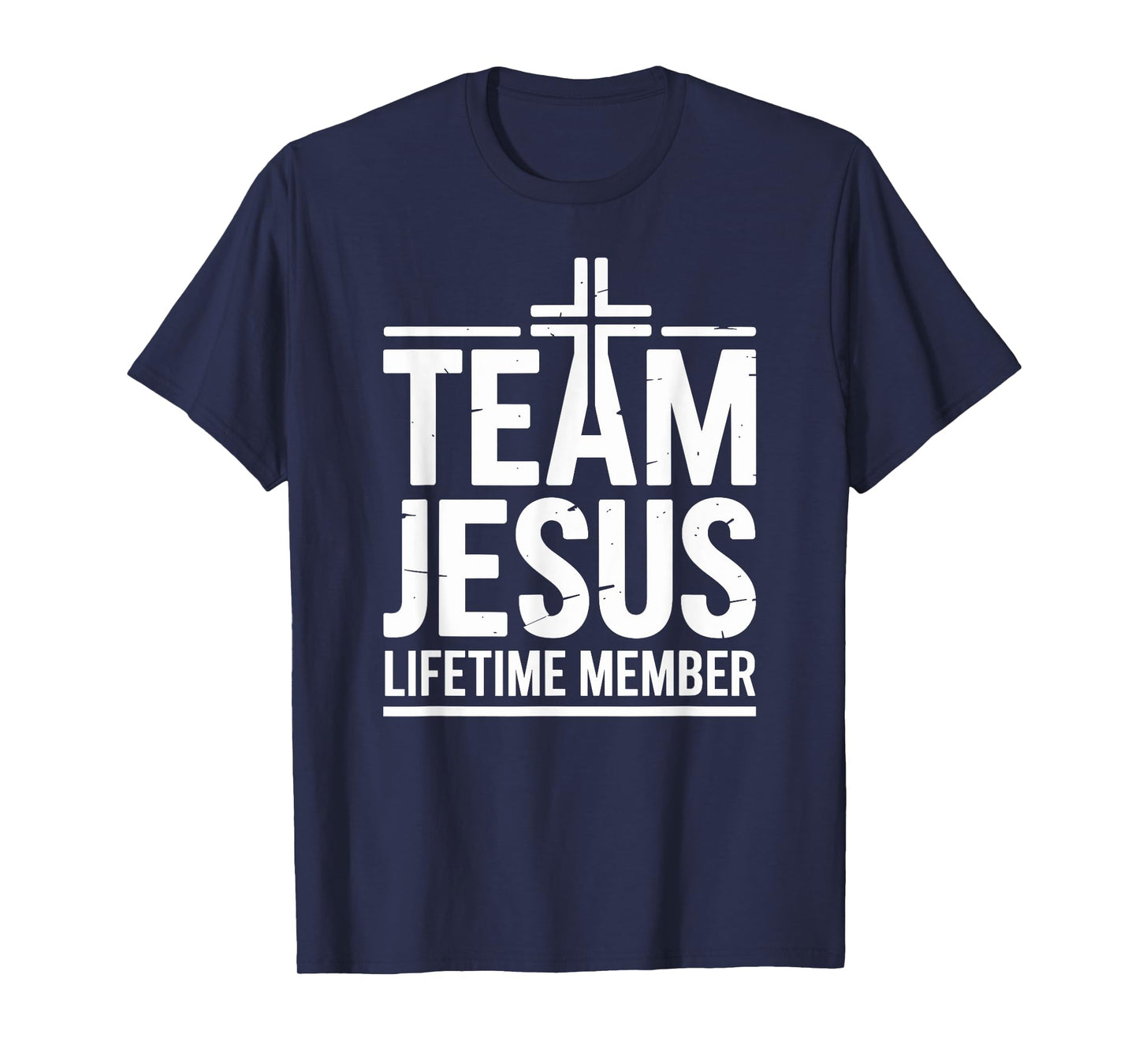 Team Jesus Lifetime Member Cross Religious Christian Faith T-Shirt