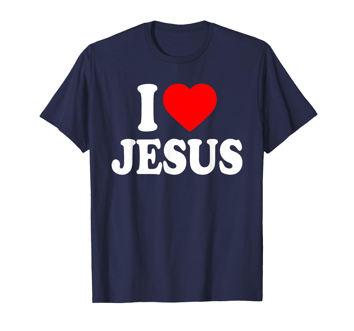 I LOVE JESUS T-Shirt
