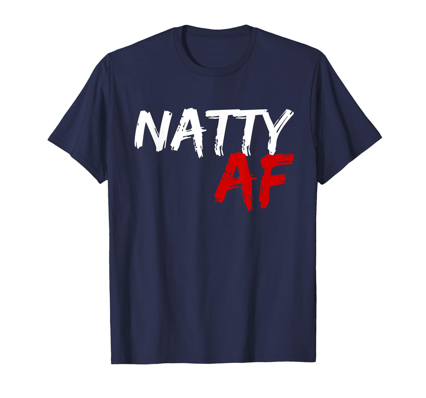 Natty AF Funny Bodybuilder Bodybuilding Workout Gym Humor T-Shirt, Small, Black