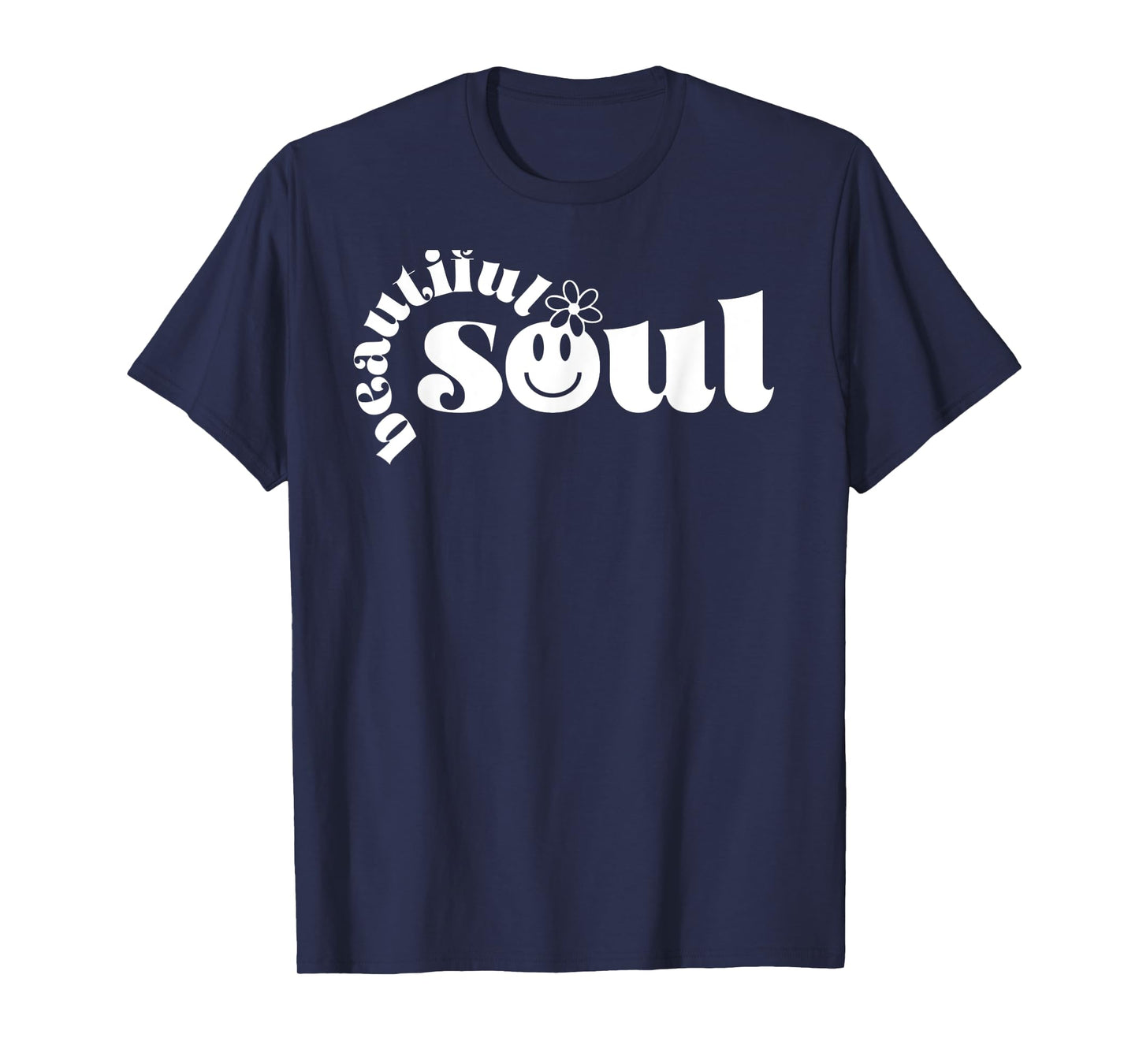 Beautiful Soul Aesthetic Inspirational Positive Quote T-Shirt