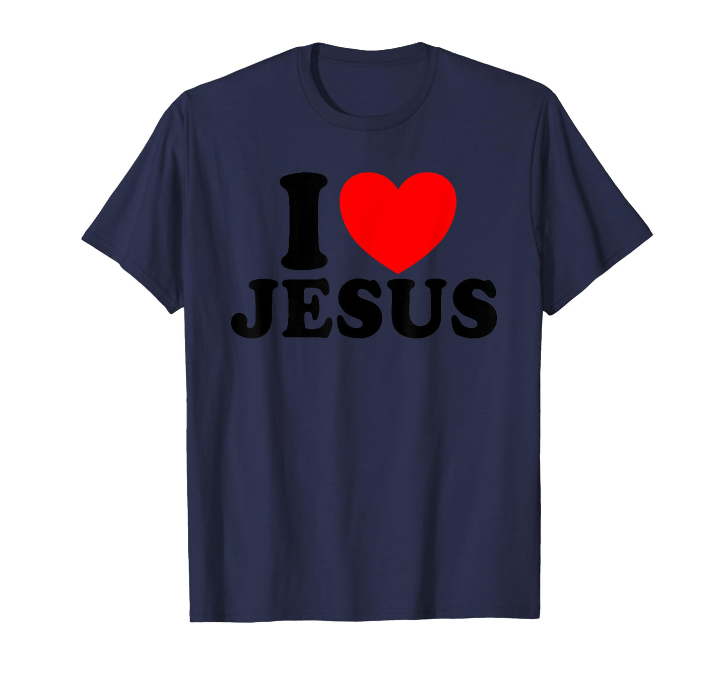 I Love Jesus Christian Faith Church Bible I Heart Jesus T-Shirt