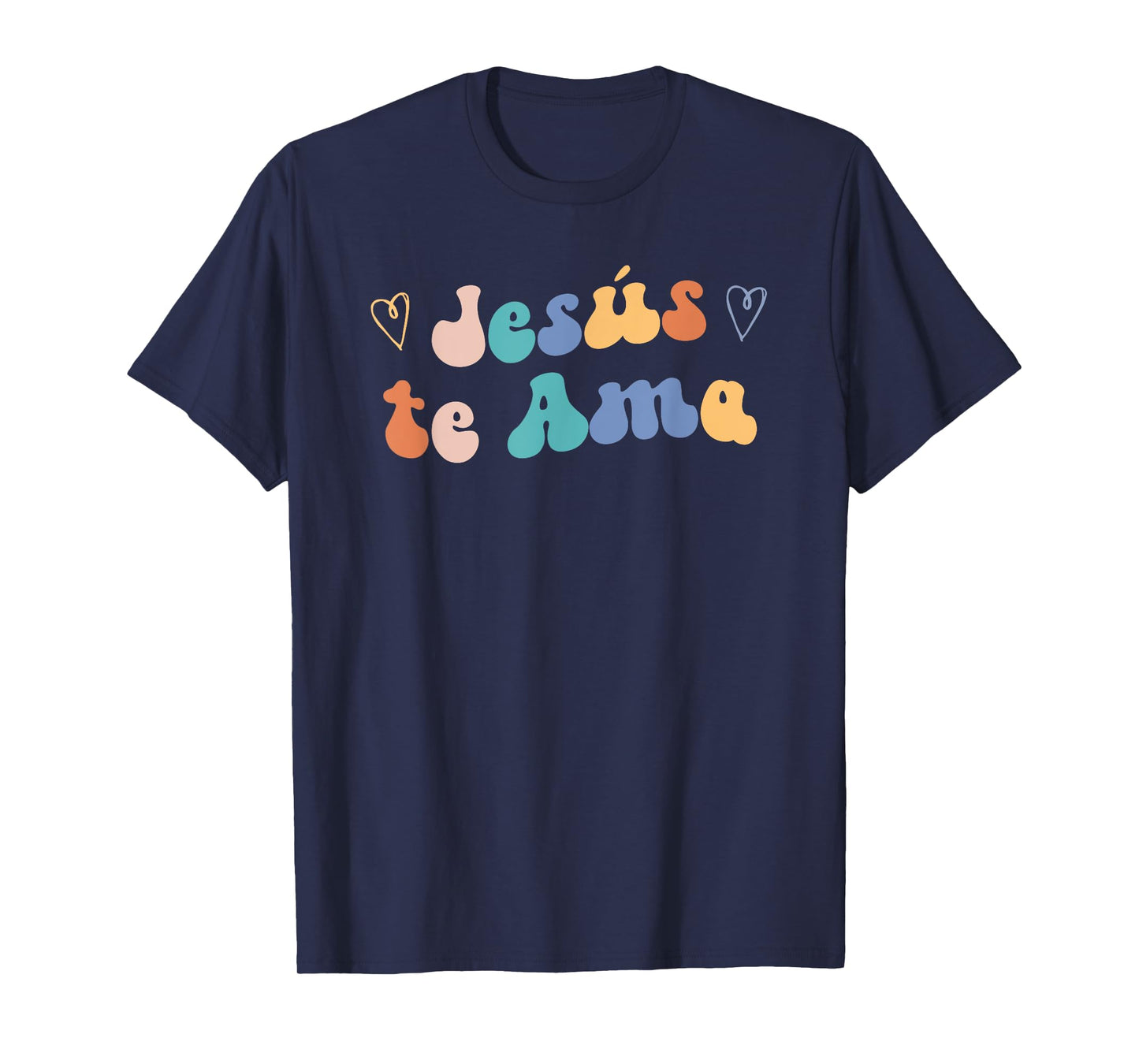 Jesus te Ama | Spanish Inspiring Loving Quote T-Shirt