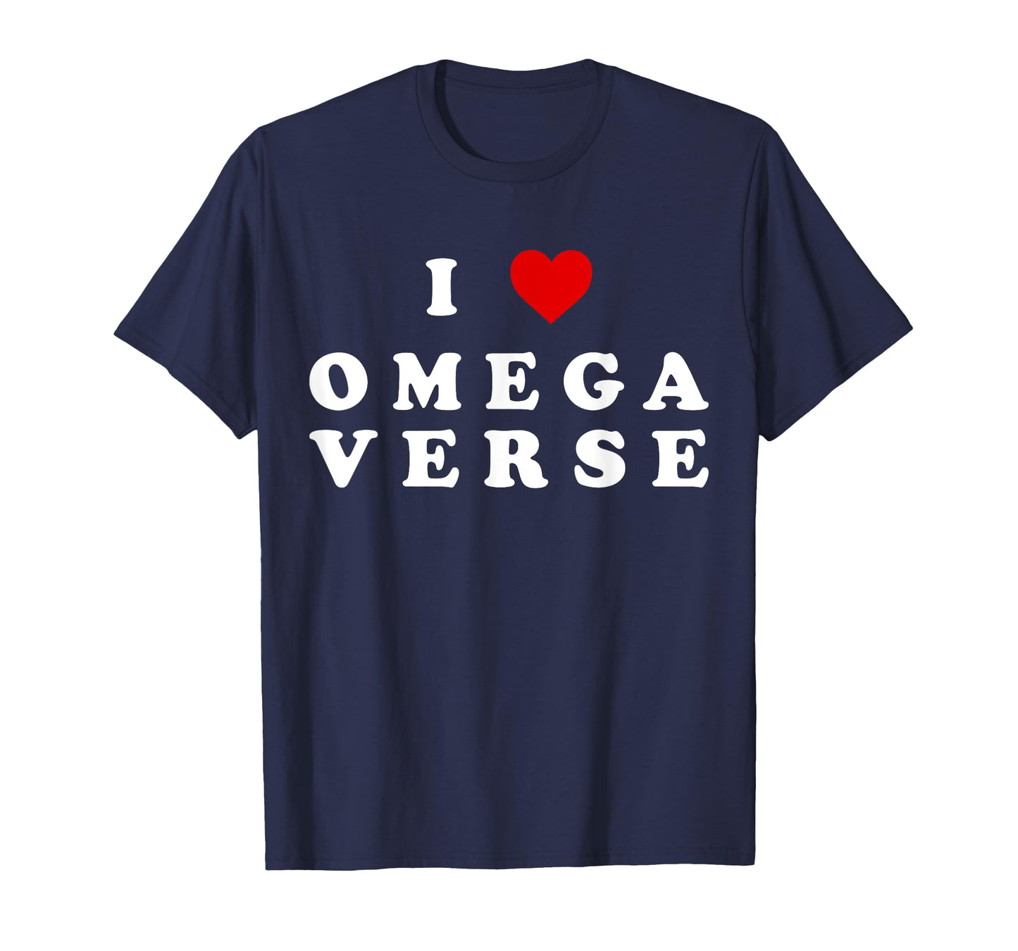 I Love Omegaverse I Heart Omegaverse T-Shirt