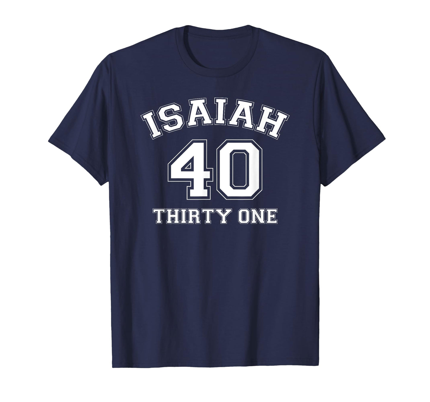Isaiah 40:31 They That Wait Upon the Lord Shall Renew logo T-Shirt