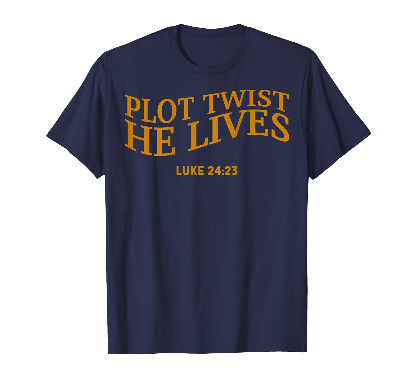 Plot Twist He Lives Christian Funny Easter God Toddler Son T-Shirt