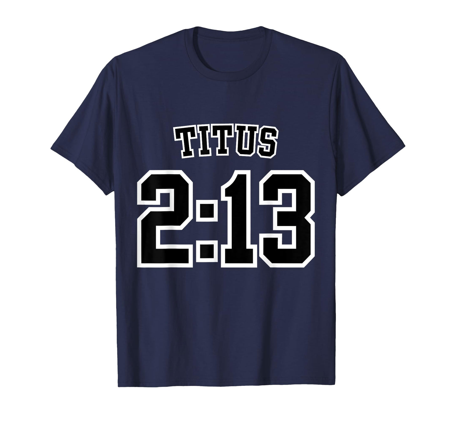Titus 2:13 Sports Jersey Christian Scripture Design T-Shirt