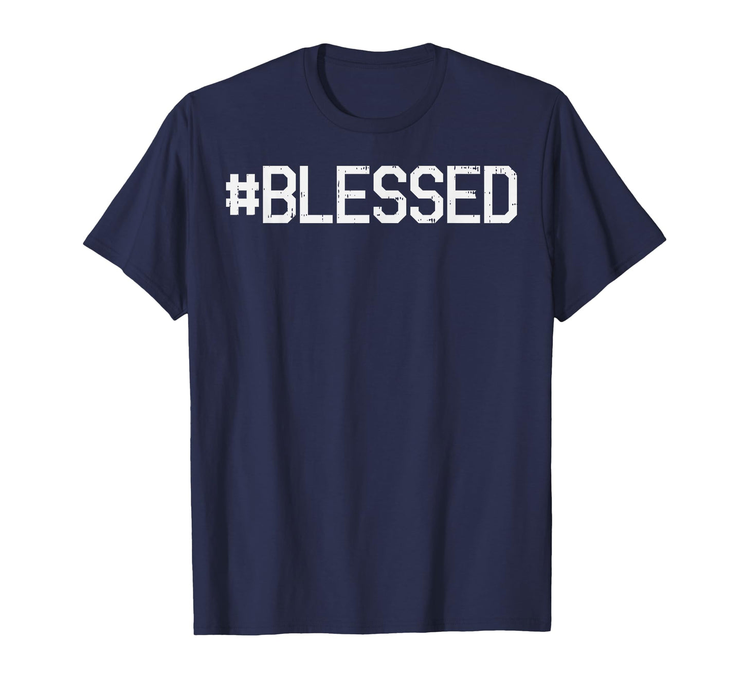 Blessed God Jesus Christ Faith Religious Christian Gift T-Shirt