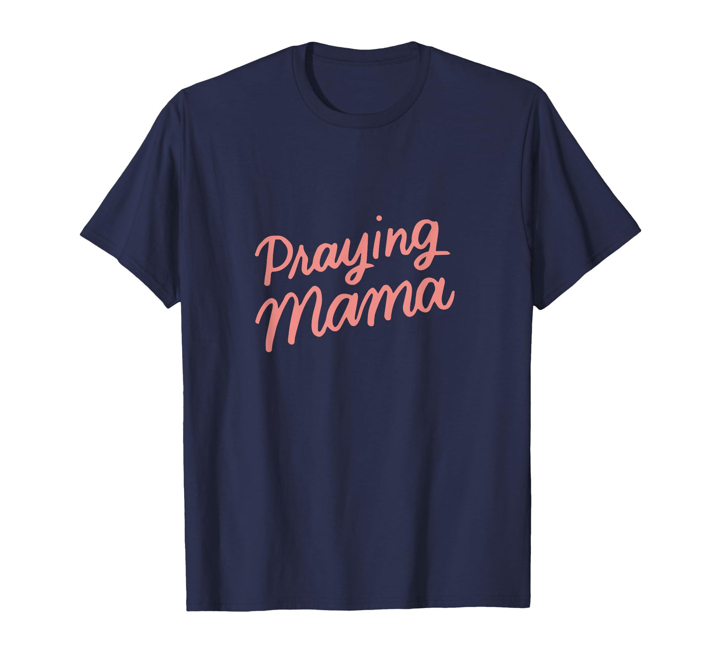 Christian Mothers Day Gifts Mom, Prayer Warrior Praying Mama T-Shirt