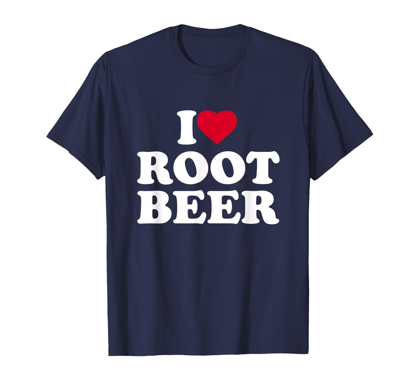 I Love Root Beer I Heart Root Beer Lover T-Shirt
