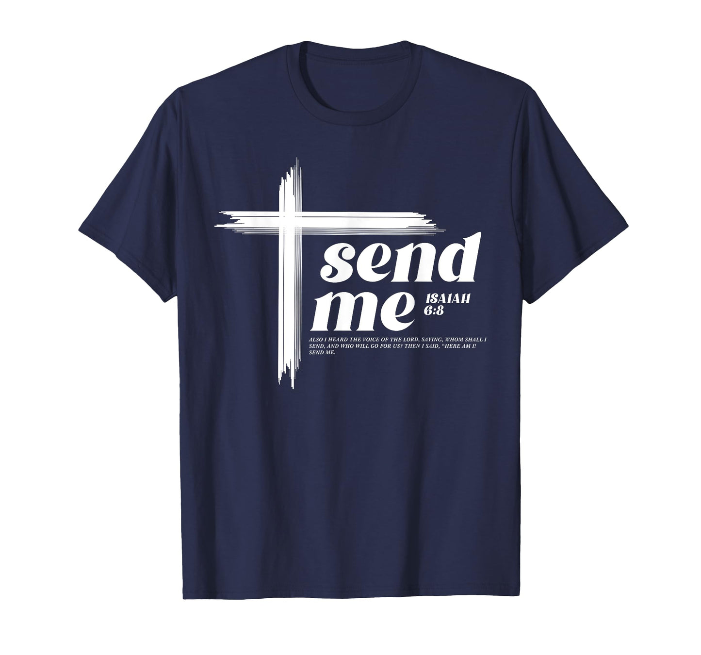 Here am I Send me Isaiah 6:8 Bible Verse Inspire Christian T-Shirt