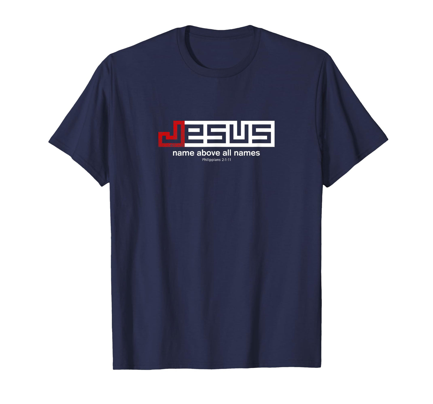 JESUS Name Above All Names T-shirt
