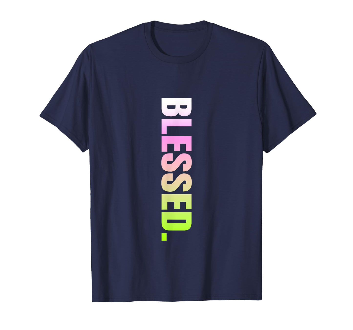 Pink and Green Blessed. Vertical Green and Pink Graphic T-Shirt