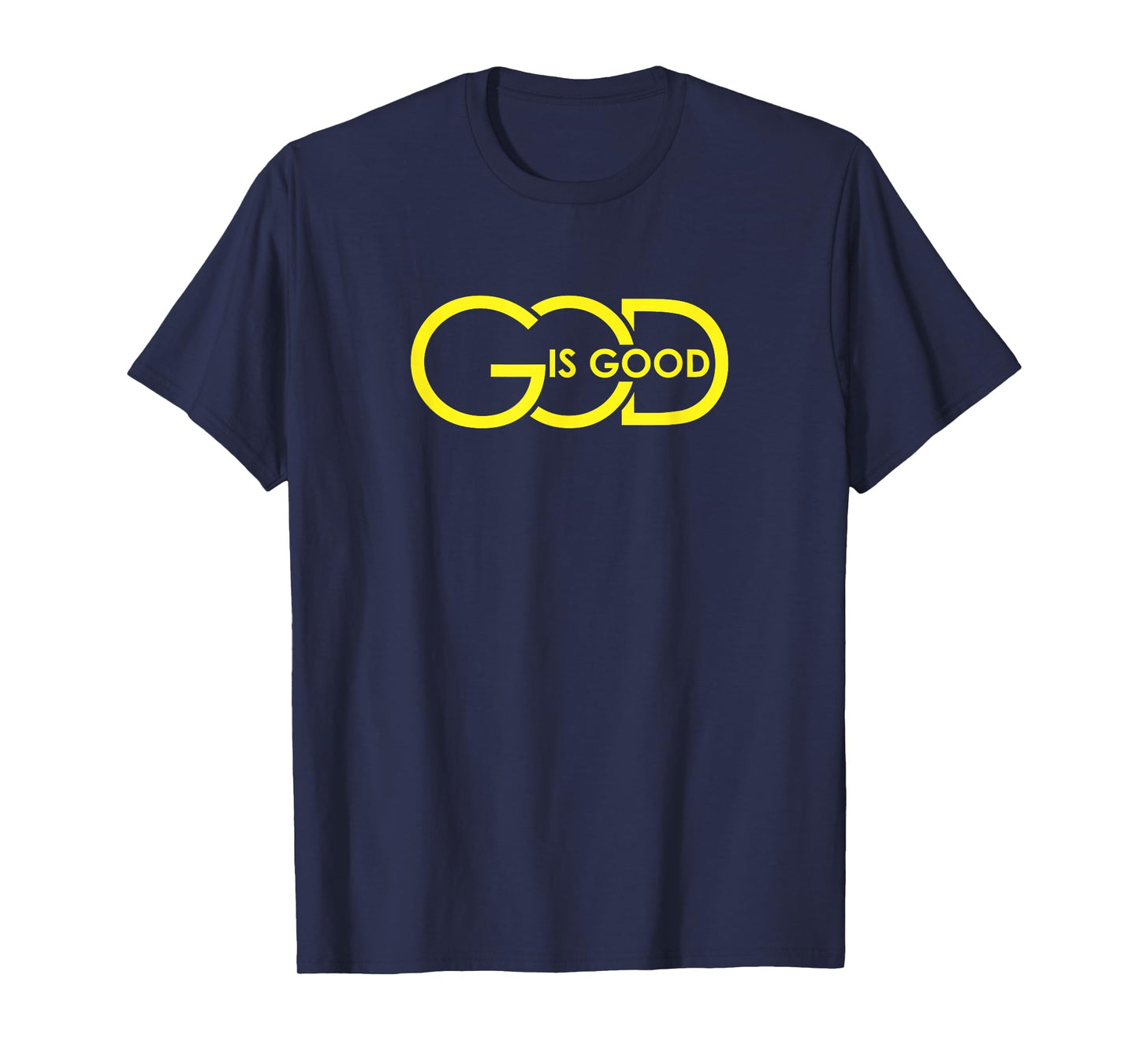 God Is Good All The Time Christian Faith Worship Men Women T-Shirt