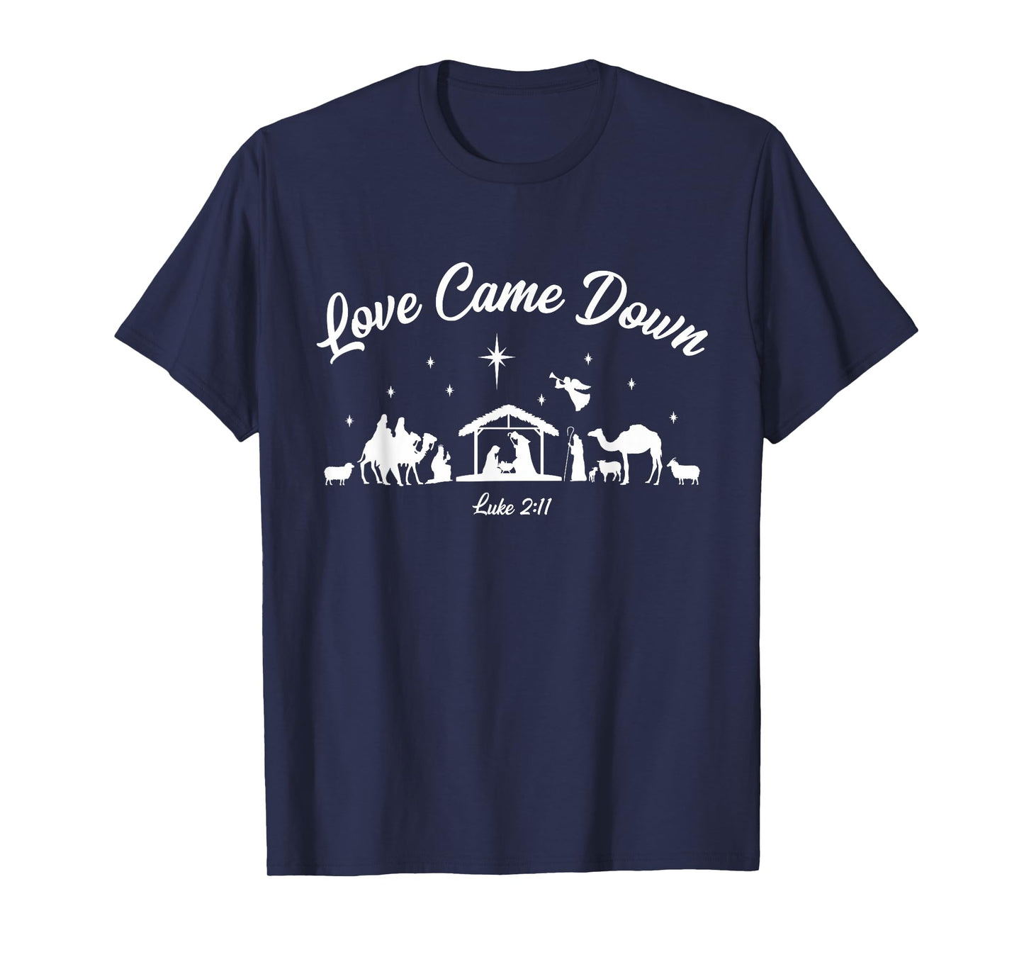 Love Came Down Nativity Scene Christian Christmas T-Shirt