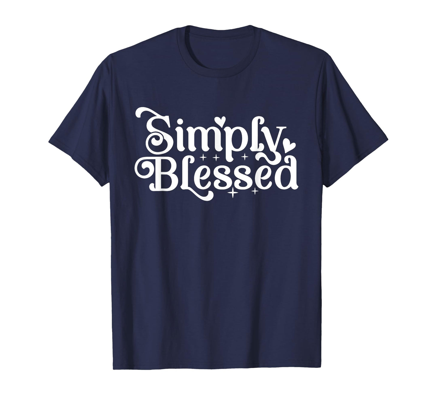 Blessed Beyond Measure Simply Blessed Family Blessing Faith T-Shirt