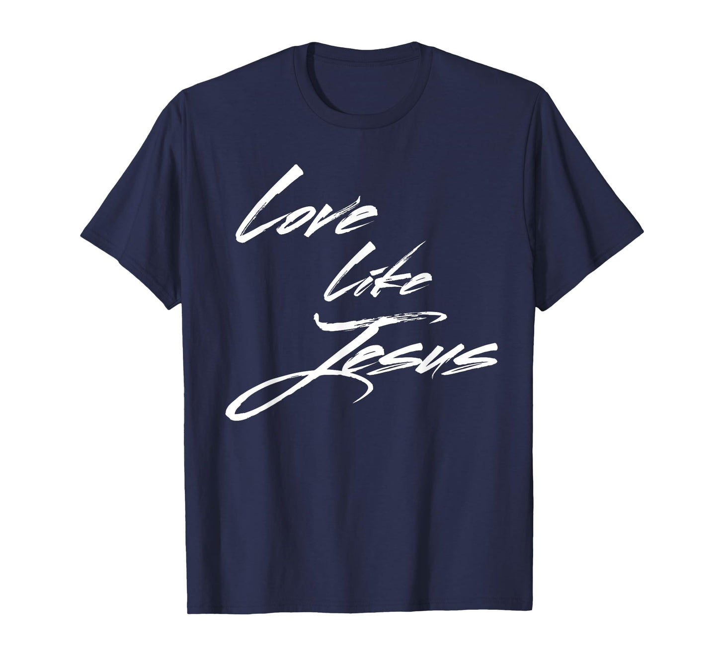Love Like Jesus T-Shirt