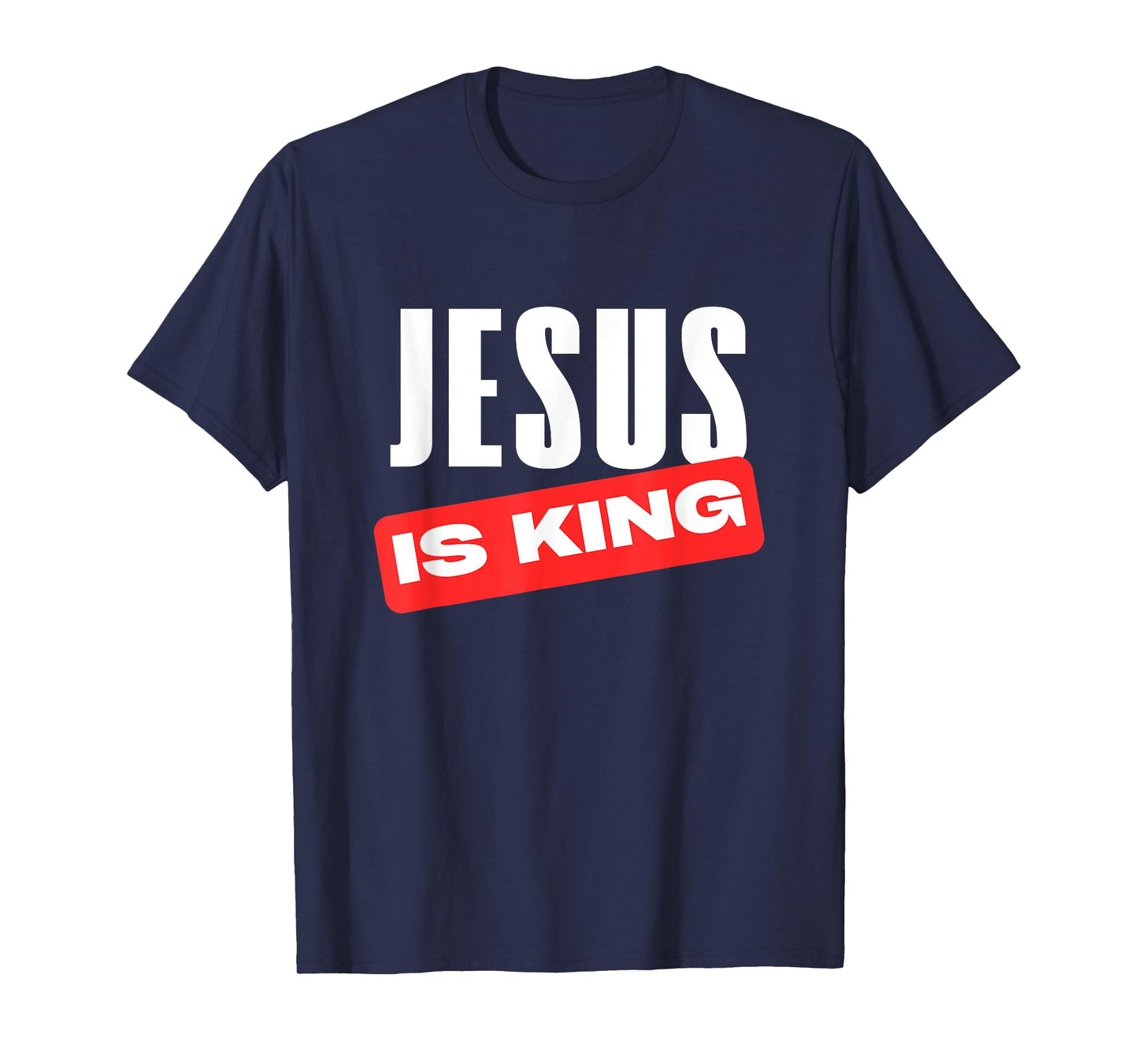 Jesus is King Christian Statement Faith Believer Church Wear T-Shirt