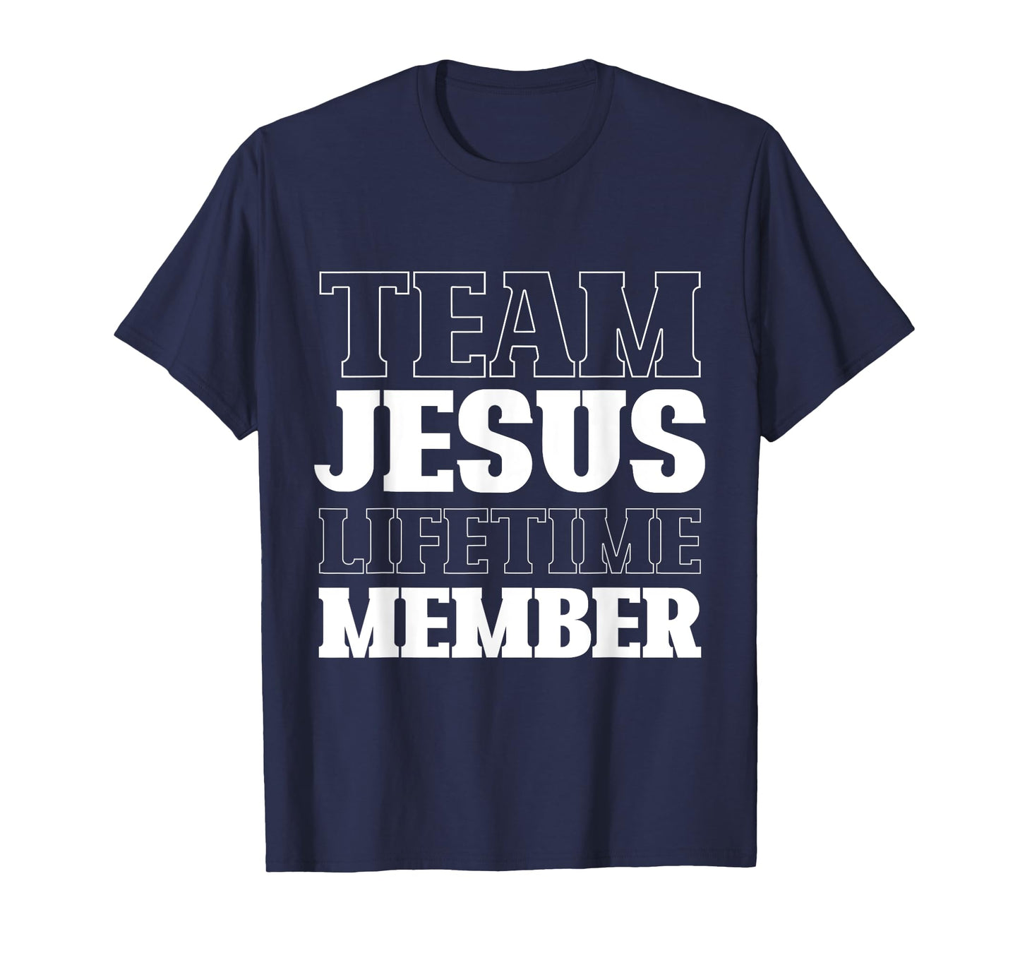 Team Jesus Lifetime Member Funny Religion Christian Gifts T-Shirt