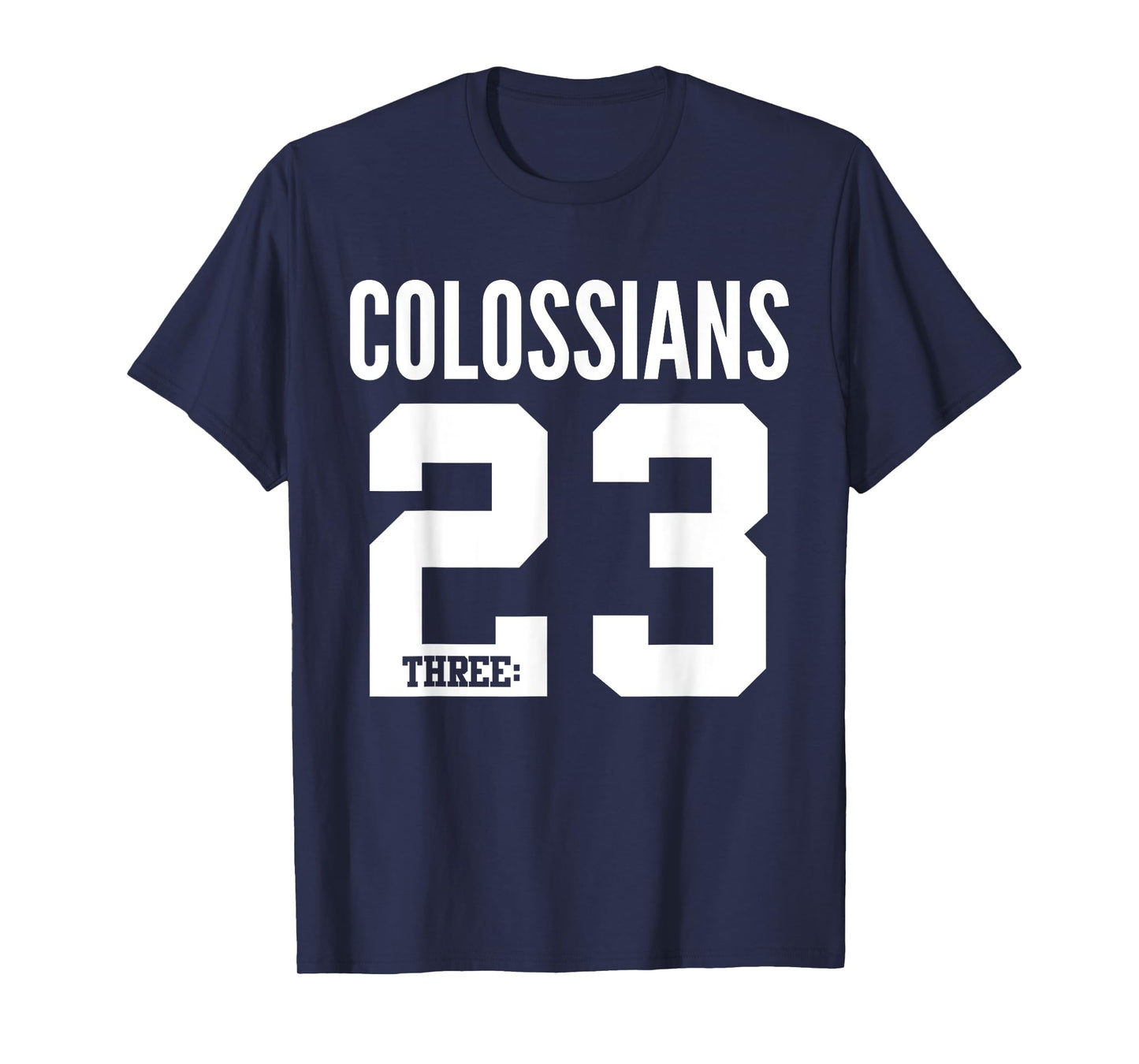 Colossians 3:23 Bible Scripture Verse Christian T-Shirt