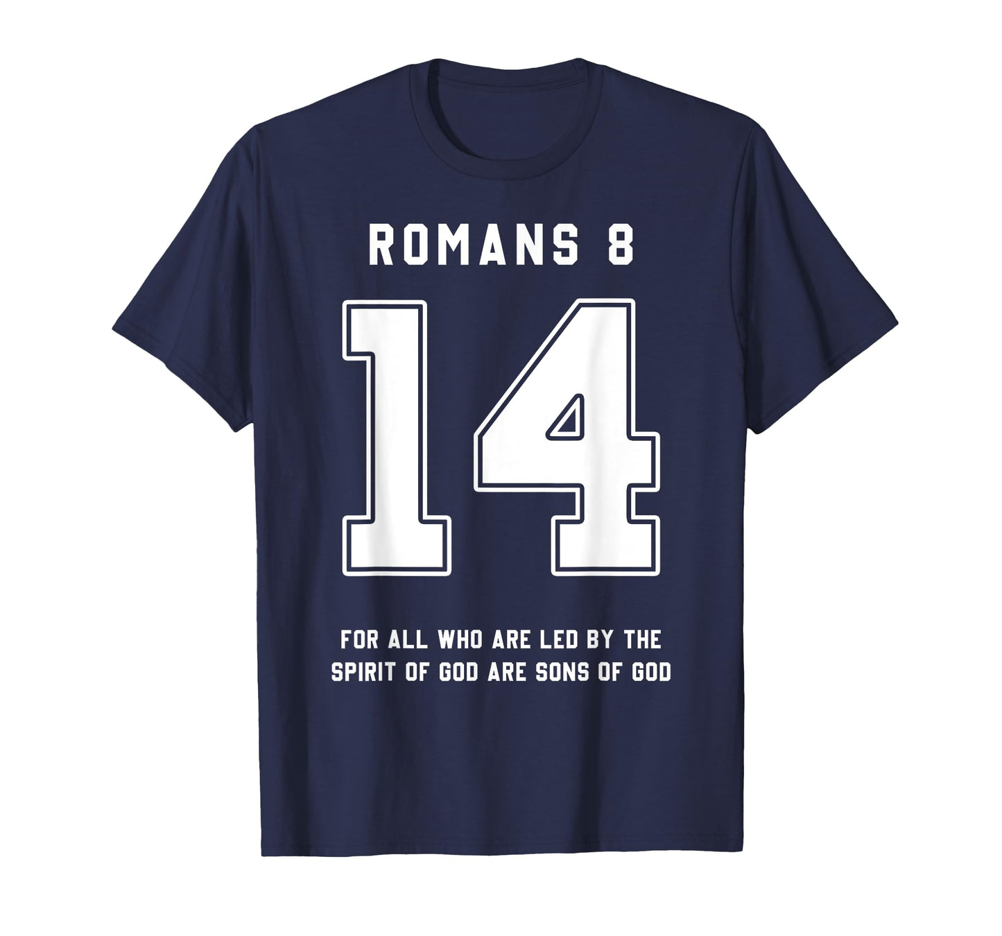 Romans 8:14 Bible Verse Team Sports Jersey Christian T-Shirt