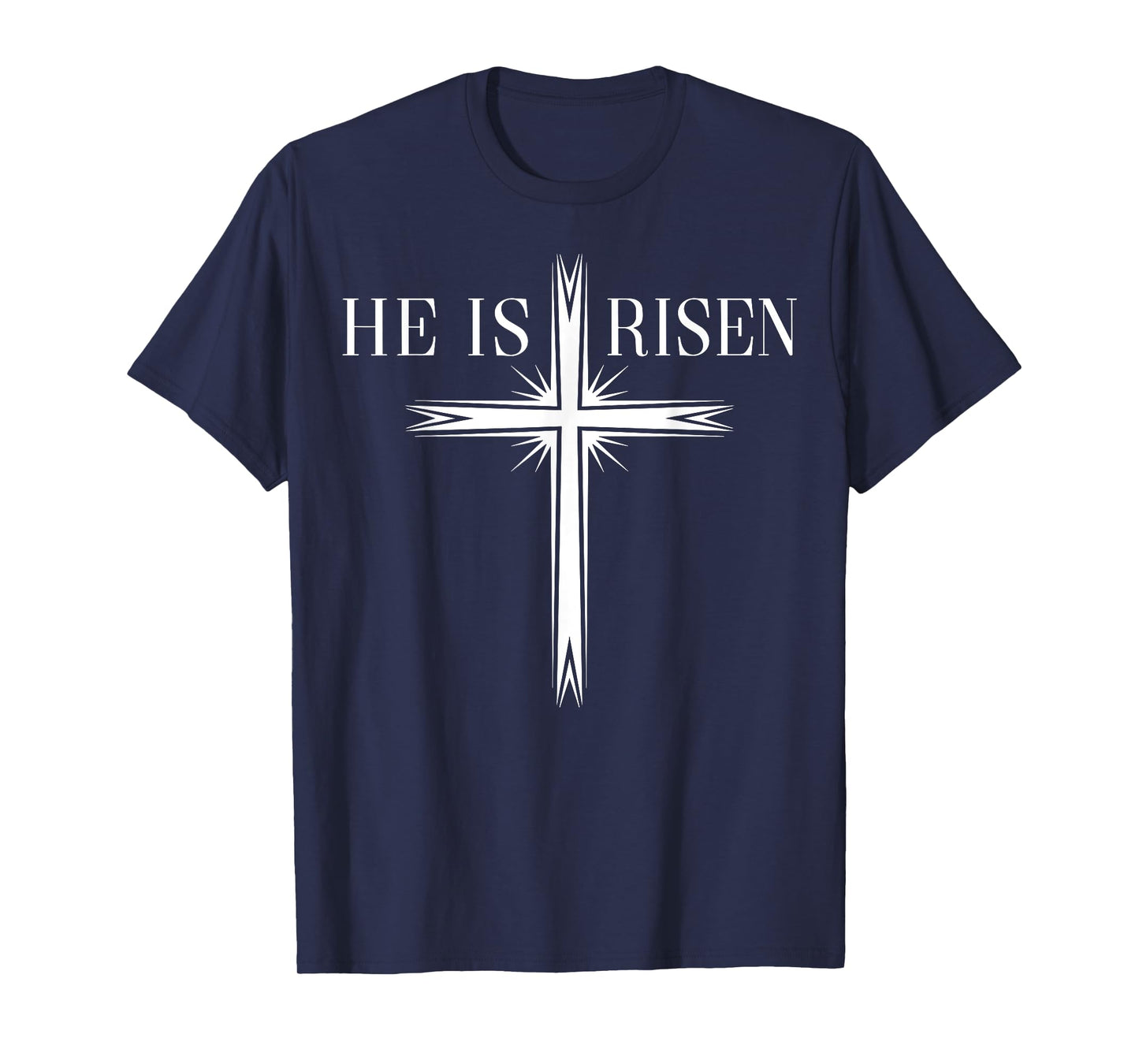 Easter Cross He Is Risen Jesus Christian Men Women Kid Youth T-Shirt