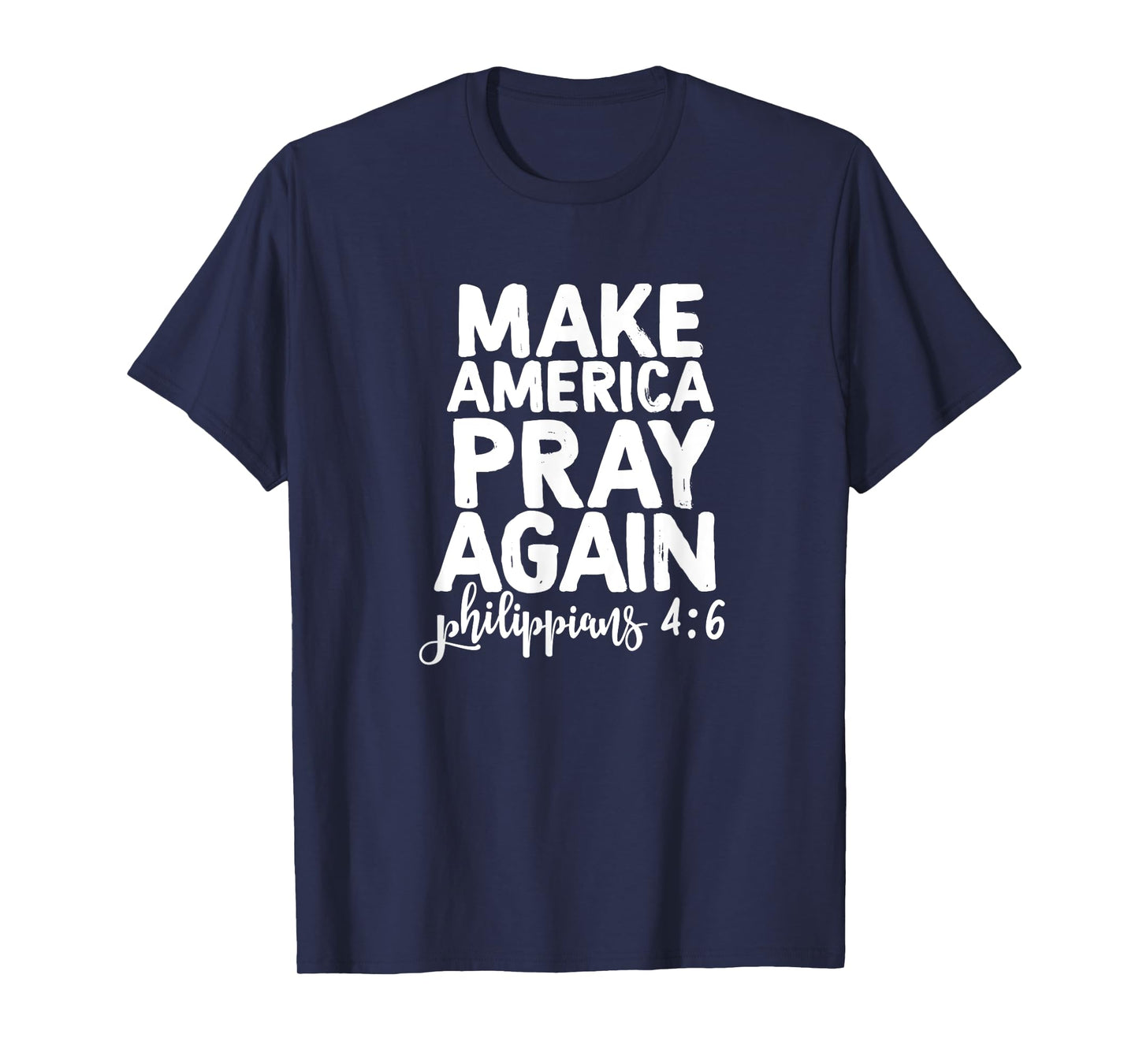 Make America Pray Again - Love Jesus Love America T-Shirt